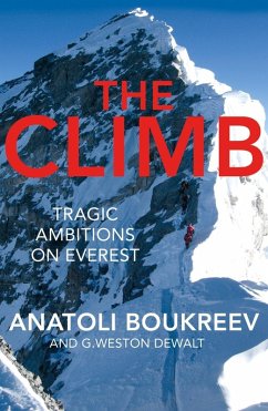 The Climb (eBook, ePUB) von Anatoli Boukreev; G. Weston Dewalt ...