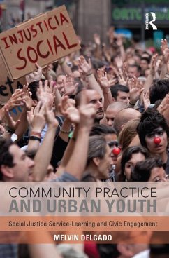 Community Practice and Urban Youth (eBook, ePUB) - Delgado, Melvin