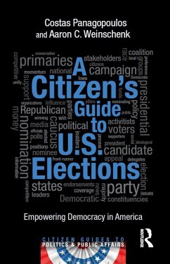 A Citizen's Guide to U.S. Elections (eBook, PDF) - Panagopoulos, Costas; Weinschenk, Aaron C.