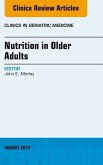 Nutrition in Older Adults, An Issue of Clinics in Geriatric Medicine (eBook, ePUB)