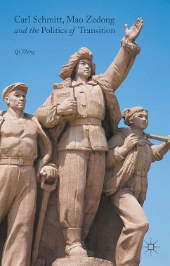 Carl Schmitt, Mao Zedong and the Politics of Transition (eBook, PDF)