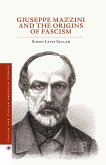 Giuseppe Mazzini and the Origins of Fascism (eBook, PDF)