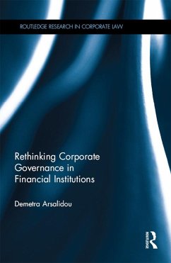Rethinking Corporate Governance in Financial Institutions (eBook, ePUB) - Arsalidou, Demetra