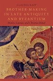 Brother-Making in Late Antiquity and Byzantium (eBook, PDF)