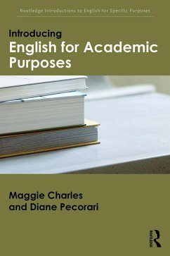 Introducing English for Academic Purposes (eBook, ePUB) - Charles, Maggie; Pecorari, Diane