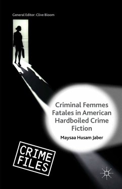 Criminal Femmes Fatales in American Hardboiled Crime Fiction (eBook, PDF)