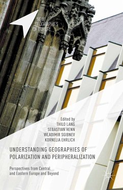 Understanding Geographies of Polarization and Peripheralization (eBook, PDF)