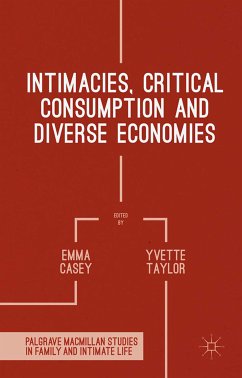 Intimacies, Critical Consumption and Diverse Economies (eBook, PDF)