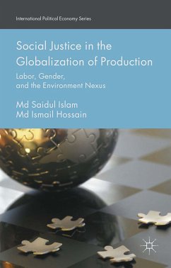 Social Justice in the Globalization of Production (eBook, PDF) - Islam, Md Saidul; Hossain, Md Ismail