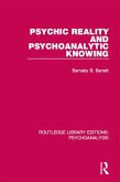 Psychic Reality and Psychoanalytic Knowing (eBook, ePUB)
