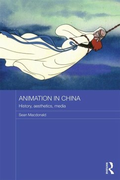 Animation in China (eBook, ePUB) - Macdonald, Sean