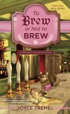 To Brew or Not to Brew (eBook, ePUB)