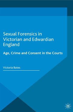 Sexual Forensics in Victorian and Edwardian England (eBook, PDF)