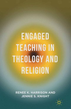 Engaged Teaching in Theology and Religion (eBook, PDF) - Harrison, Renee K.; Knight, Jennie S.