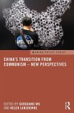 China's Transition from Communism - New Perspectives (eBook, ePUB) China's Transition from Communism - New Perspectives (eBook, ePUB)