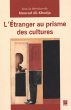 L'etranger au prisme des cultures... - Bild 1