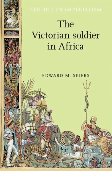 The Victorian soldier in Africa (eBook, ePUB) The Victorian soldier in Africa (eBook, ePUB)