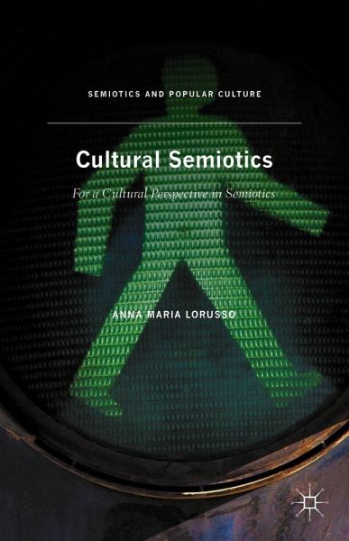 Cultural Semiotics (eBook, PDF) Cultural Semiotics (eBook, PDF)