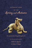 Luxuriant Gems of the Spring and Autumn (eBook, ePUB)