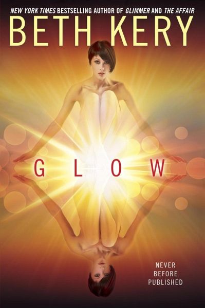 Glow (eBook, ePUB) Glow (eBook, ePUB)