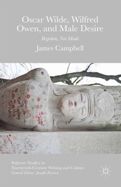 Oscar Wilde, Wilfred Owen, and Male Desire (eBook, PDF) - Campbell, James