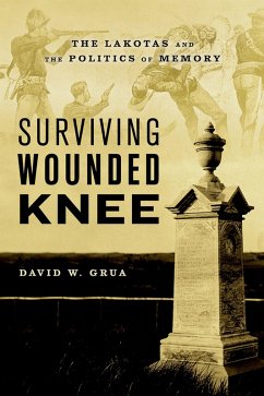 Surviving Wounded Knee (eBook, ePUB) - Grua, David W.