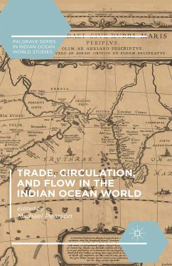 Trade, Circulation, and Flow in the Indian Ocean World (eBook, PDF)