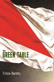The Green Table (eBook, ePUB) The Green Table (eBook, ePUB)