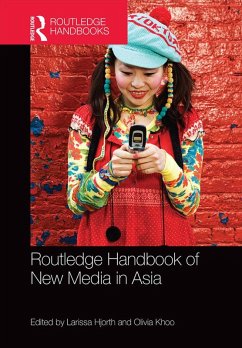 Routledge Handbook of New Media in Asia (eBook, PDF)