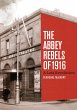 The Abbey Rebels of 1916 (eBook, ePUB) - Bild 1