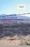 The US-Mexico Border in American Cold War Film (eBook, PDF)