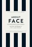 About Face – The Smart Woman's Guide to Beauty (eBook, ePUB)