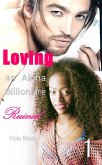 Loving an Alpha Billionaire 1: Ruined (BWWM Interracial Romance Short Stories, #1) (eBook, ePUB)