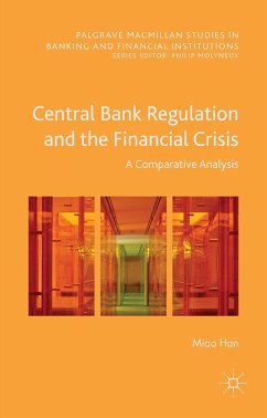 Central Bank Regulation and the Financial Crisis (eBook, PDF) - Han, Miao