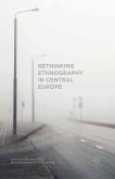 Rethinking Ethnography in Central Europe (eBook, PDF)