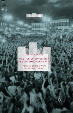 Poetics of Opposition in Contemporary Spain (eBook, PDF) - Snyder, Jonathan