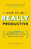 How to be REALLY Productive (eBook, ePUB)