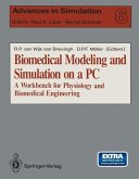 Biomedical Modeling and Simulation on a PC (eBook, PDF)