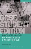 My Mother Said I Never Should GCSE Student Edition (eBook, PDF)