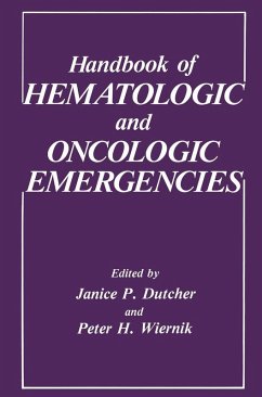 Handbook of Hematologic and Oncologic Emergencies (eBook, PDF) Handbook of Hematologic and Oncologic Emergencies (eBook, PDF)