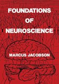 Foundations of Neuroscience (eBook, PDF)