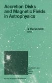 Accretion Disks and Magnetic Fields in Astrophysics (eBook, PDF)