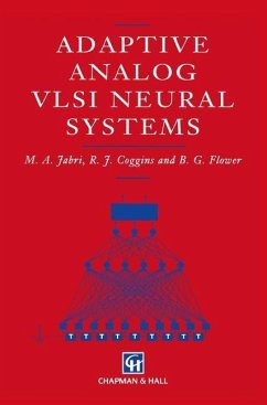 Adaptive Analog VLSI Neural Systems (eBook, PDF) - Jabri, M.; Coggins, R. J.; Flower, B. G.