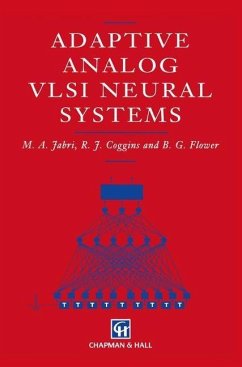 Adaptive Analog VLSI Neural Systems (eBook, PDF) - Jabri, M.; Coggins, R. J.; Flower, B. G.