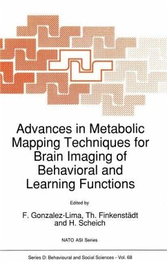 Advances in Metabolic Mapping Techniques for Brain Imaging of Behavioral and Learning Functions (eBook, PDF)