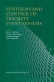 Synthesis and Control of Discrete Event Systems (eBook, PDF)