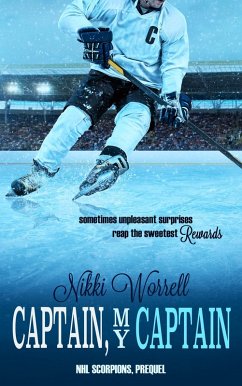 Captain, My Captain (NHL Scorpions) (eBook, ePUB) - Worrell, Nikki