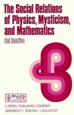 The Social Relations of Physics, Mysticism, and Mathematics (eBook, PDF) - Restivo, S.