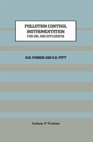 Pollution Control Instrumentation for Oil and Effluents (eBook, PDF) Pollution Control Instrumentation for Oil and Effluents (eBook, PDF)