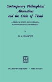 Contemporary Philosophical Alternatives and the Crisis of Truth (eBook, PDF)